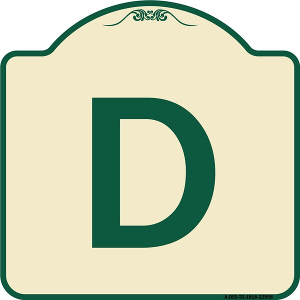 Designer Series Sign W/ Letter D, Tan & Green Heavy-Gauge Aluminum Sign, 18" x 18", TG-1818-22958